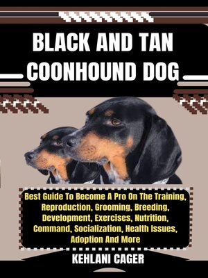 cover image of BLACK AND TAN COONHOUND DOG